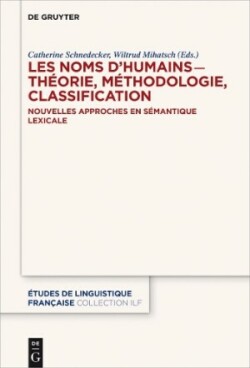 noms d’humains – théorie, méthodologie, classification Nouvelles Approches En Semantique Lexicale
