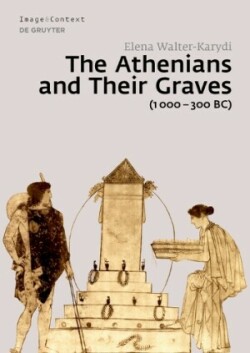 Athenians and Their Graves (1000–300 BC)