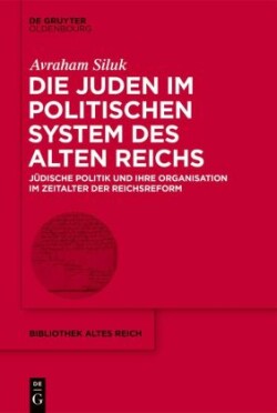 Juden im politischen System des Alten Reichs