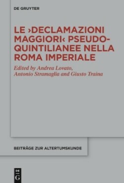 ›Declamazioni maggiori‹ pseudo-quintilianee nella Roma imperiale