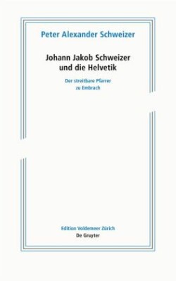 Johann Jakob Schweizer und die Helvetik