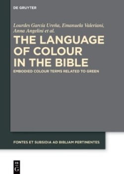 Language of Colour in the Bible Embodied Colour Terms related to Green