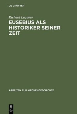 Eusebius als Historiker seiner Zeit