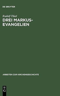 Drei Markus-Evangelien