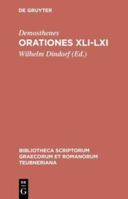 Orationes XLI-LXI Aus: [Orationes] Demosthenis Orationes, Bd. 3