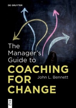 Manager’s Guide to Coaching for Change