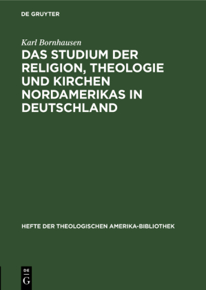 Studium Der Religion, Theologie Und Kirchen Nordamerikas in Deutschland