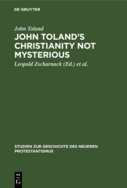 John Toland's Christianity Not Mysterious