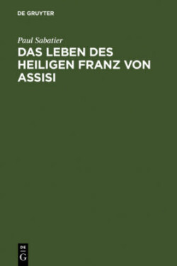 Leben des heiligen Franz von Assisi