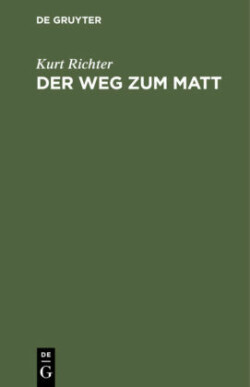 Der Weg Zum Matt