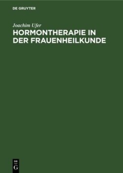 Hormontherapie in Der Frauenheilkunde