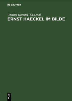 Ernst Haeckel Im Bilde