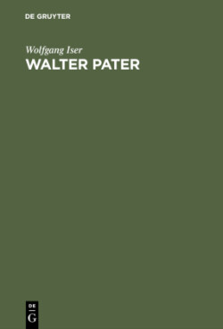 Walter Pater Die Autonomie Des AEsthetischen