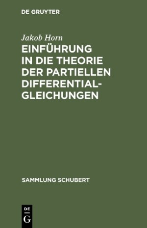 Einführung in die Theorie der partiellen Differentialgleichungen