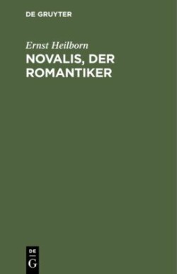 Novalis, der Romantiker