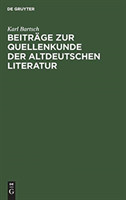 Beitr�ge Zur Quellenkunde Der Altdeutschen Literatur
