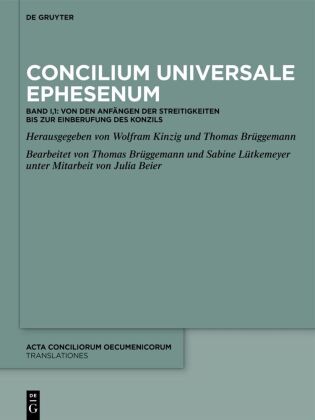 Acta conciliorum oecumenicorum. Translationes, Bd. 1/1, Concilium Universale Ephesenum