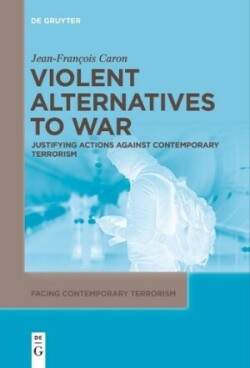 Violent Alternatives to War