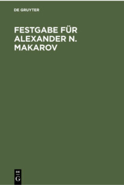 Festgabe Für Alexander N. Makarov