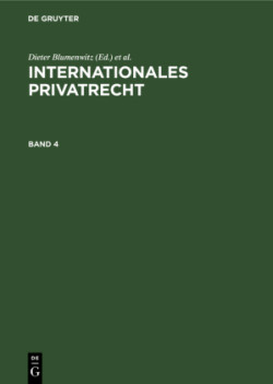 Internationales Privatrecht. Band 4