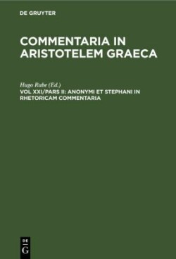 Anonymi Et Stephani in Rhetoricam Commentaria