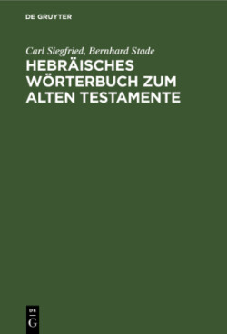 Hebräisches Wörterbuch Zum Alten Testamente