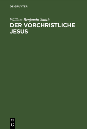 Der Vorchristliche Jesus