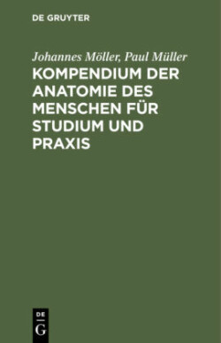 Kompendium Der Anatomie Des Menschen F�r Studium Und PRAXIS