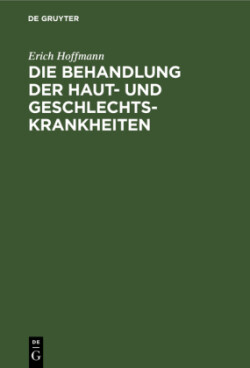 Die Behandlung Der Haut- Und Geschlechtskrankheiten