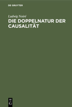 Die Doppelnatur Der Causalit�t