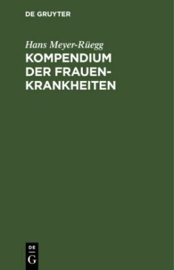 Kompendium Der Frauenkrankheiten