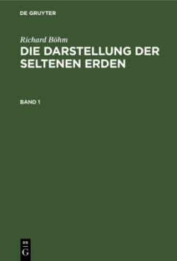 Darstellung der seltenen Erden Die Darstellung der seltenen Erden