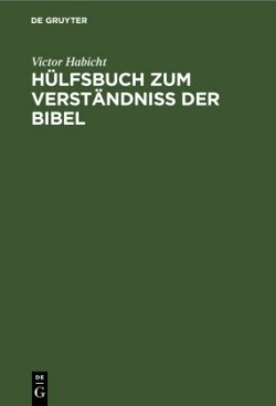 Hülfsbuch Zum Verständniß Der Bibel