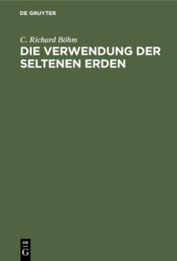 Die Verwendung Der Seltenen Erden