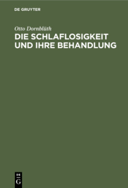 Die Schlaflosigkeit Und Ihre Behandlung