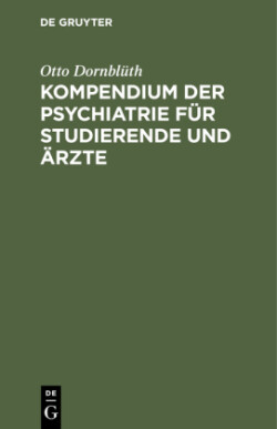 Kompendium Der Psychiatrie F�r Studierende Und �rzte