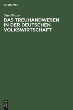 Das Treuhandwesen in Der Deutschen Volkswirtschaft