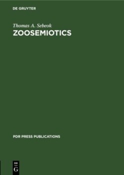 Zoosemiotics At the Intersection of Nature and Culture