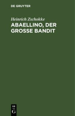 Abaellino, Der Grosse Bandit