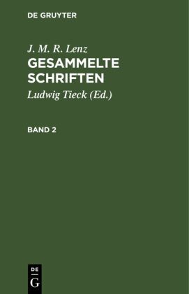 J. M. R. Lenz: Gesammelte Schriften. Band 2