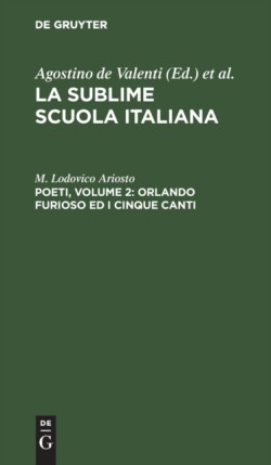 Poeti, Volume 2: Orlando Furioso Ed I Cinque Canti