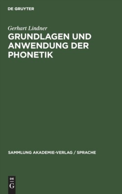 Grundlagen Und Anwendung Der Phonetik