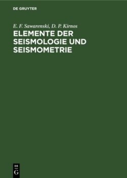 Elemente Der Seismologie Und Seismometrie