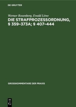 Die Strafprozeßordnung, § 359-373a; § 407-444