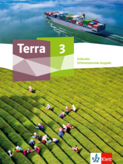 Terra Erdkunde 3. Differenzierende Ausgabe Nordrhein-Westfalen und Thüringen