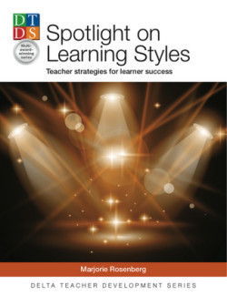 Spotlight on Learning Styles Teacher Strategies for learner success