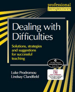 Dealing with Difficulties Solutions, strategies and suggestions for successful teaching