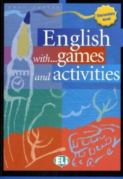 English with games and activities. Vol.1