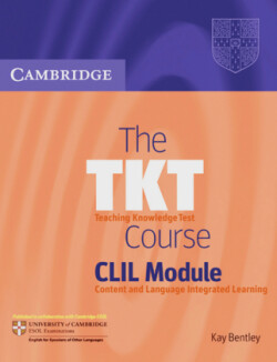 The TKT Course - CLIL Module, Student's Book
