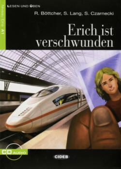 Erich ist verschwunden, m. 1 Audio-CD